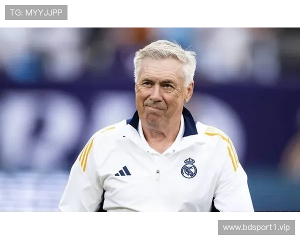 安切洛蒂或告别皇马离队信号显现球队未来面临变动 安切洛蒂或告别皇马离队信号显现球队未来面临变动